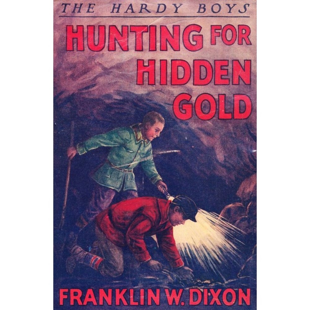 The Hardy Boys 'Hunting for‎ Hidden Gold' by Franklin W. Dixon - Hardcover